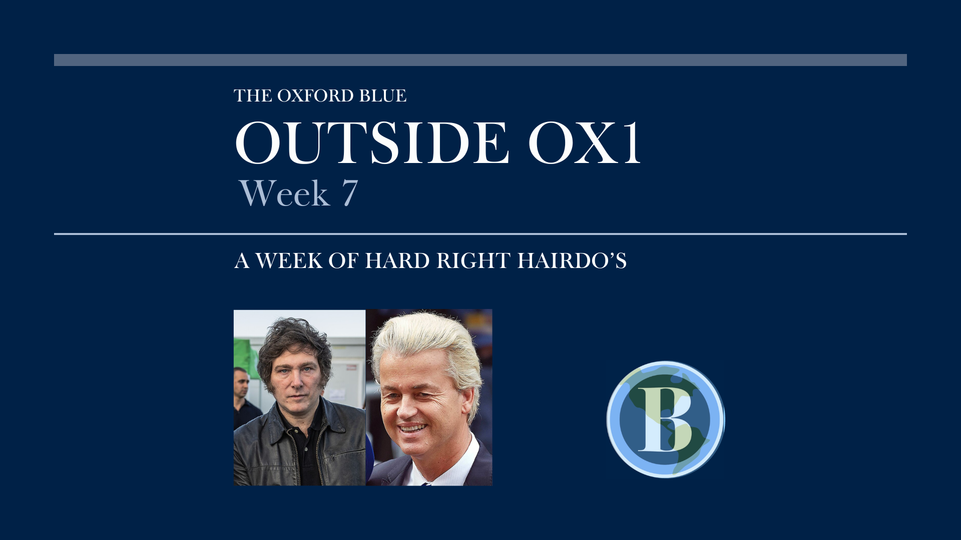 Outside OX1 Week 7 – A week of hard right hairdo’s